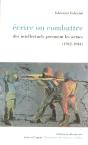 Ecrire Ou Combattre ; Des Intellectuels Prennent Les Armes, 1942-1944 - Preview