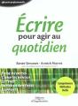 Ecrire Pour Agir Au Quotidien - Efficacite Professionnelle - Preview