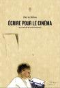 Écrire Pour Le Cinéma ; Les Clés De La Scénarisation - Preview
