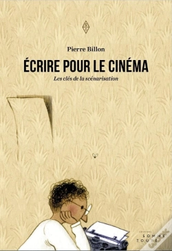 Capa do artigo Écrire Pour Le Cinéma ; Les Clés De La Scénarisation