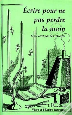 Capa do artigo Ecrire Pour Ne Pas Perdre La Main