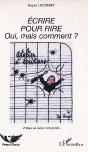 Ecrire Pour Rire ; Oui Mais Comment - Preview