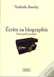 Capa do artigo Écrire Sa Biographie ; Petit Guide Pratique