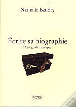 Capa do artigo Écrire Sa Biographie ; Petit Guide Pratique