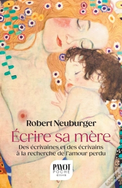 Capa do artigo Ecrire Sa Mère : Des Écrivaines Et Des Écrivains À La Recherche De L'Amour Perdu