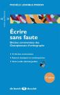 Écrire Sans Fautes ; Dictées Commentées Des Championnats D 'Orthographe (2e Édition) - Preview