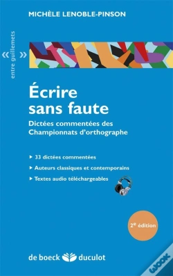 Capa do artigo Écrire Sans Fautes ; Dictées Commentées Des Championnats D 'Orthographe (2e Édition)