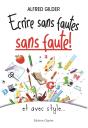 Écrire Sans Fautes, Sans Faute ! Et Avec Style... - Preview