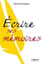 Écrire Ses Mémoires - Preview