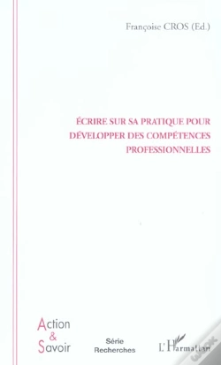 Capa do artigo Ecrire Sur Sa Pratique Pour Developper Des Competences Professionnelles