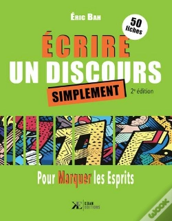 Capa do artigo Ecrire Un Discours Simplement - 50 Fiches Pour Marquer Les Esprits
