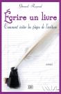 Écrire Un Livre ; Comment Éviter Les Pièges De L'Écriture - Preview