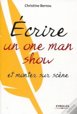 Capa do artigo Ecrire Un One-Man-Show Et Monter Sur Scene
