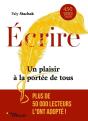 Écrire ; Un Plaisir À La Portée De Tous ; 350 Techniques D'Écriture Créative (2e Édition) - Preview