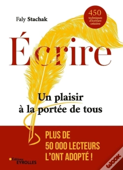 Capa do artigo Écrire ; Un Plaisir À La Portée De Tous ; 350 Techniques D'Écriture Créative (2e Édition)