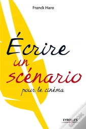 Écrire Un Scénario Pour Le Cinéma