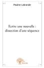 Écrire Une Nouvelle ; Dissection D'Une Séquence - Preview