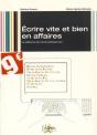Écrire Vite & Bien En Affaires ; La Référence De L'Écrit Professionnel - Preview