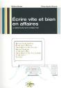 Écrire Vite Et Bien En Affaires ; La Référence De L'Écrit Professionnel - Preview