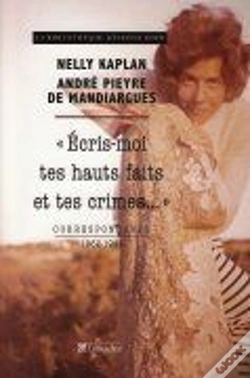 Capa do artigo "Écris-Moi Tes Hauts Faits Et Tes Crimes..." ; Correspondance 1962-1991