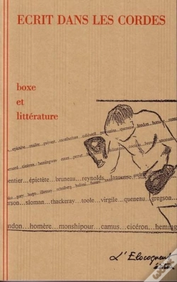 Capa do artigo Écrit Dans Les Cordes ; Boxe Et Littérature