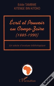 Capa do artigo Ecrit Et Pouvoir Au Congo-Zaïre (1885-199) : Un Siècle D