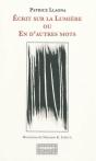 Ecrit Sur La Lumiere Ou En D'Autres Mots - Preview
