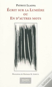 Ecrit Sur La Lumiere Ou En D'Autres Mots