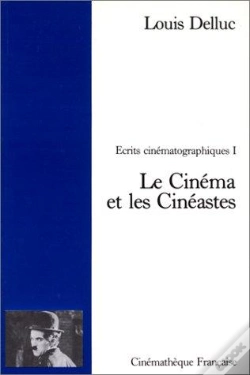 Capa do artigo Ecrits Cinématographes Tome 1 : Le Cinéma Et Les Cinéastes