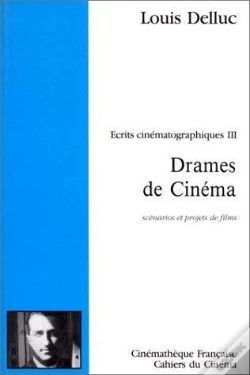 Capa do artigo Ecrits Cinématographiques Tome 3 : Drames De Cinéma