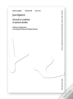 Capa do artigo Écrits Complets Volume Vii : 1949-1952, Alcool Et Cinéma, Et Autres Écrits