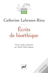 Écrits De Bioéthique