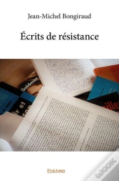 Ecrits De Resistance
