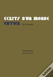 Ecrits D'Un Monde Entier