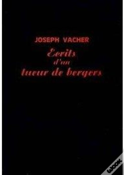 Capa do artigo Écrits D'Un Tueur De Bergers ; Texte Établi Et Présenté Par Philippe Artières