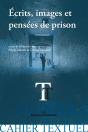 Ecrits, Images Et Pensees De Prison - Experiences De L'Incarceration - Preview
