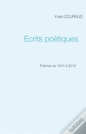 Écrits Poétiques ; 1974-2019