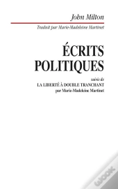 Écrits Politiques ; La Liberté À Double Tranchant