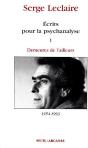 Écrits Pour La Psychanalyse Tome 1 : Demeures De L'Ailleurs 1954-1993 - Preview