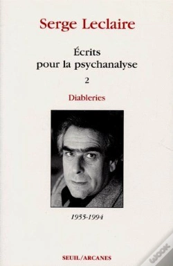 Capa do artigo Écrits Pour La Psychanalyse Tome 2 : Diableries (1955-1994)