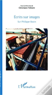 Ecrits Sur Images Sur Philippe Bazin