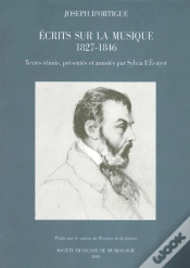 Capa do artigo Écrits Sur La Musique (1827-1846) ; Textes Réunis, Présentés Et Annotés Par Sylvia L