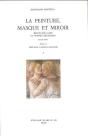 Écrits Sur L'Art Et Pensées Détachées Tome 1 ; La Peinture, Masque Et Miroir (2e Édition) - Preview