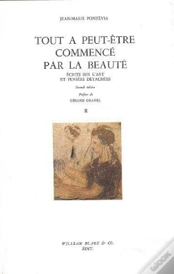 Capa do artigo Écrits Sur L'Art Et Pensées Détachées Tome 2 ; Tout A Peut-Être Commencé Par La Beauté (2e Édition)