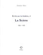 Écrits Sur Le Théâtre Tome 4 ; La Scène 1983-1990 - Preview