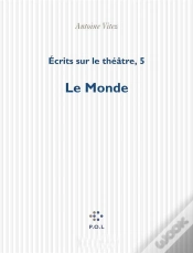 Capa do artigo Écrits Sur Le Théâtre Tome 5 ; Le Monde