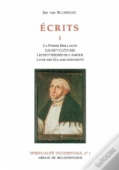 Écrits T.1 ; La Pierre Brillante, Les Sept Clôtures, Les Sept Decrés De L'Amour, Livre Des Éclaircissements