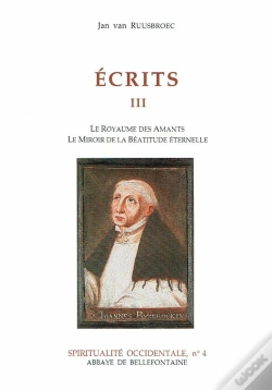 Capa do artigo Écrits Tome 3 ; Le Royaume Des Amants, Le Miroir De La Béatitude Éternelle