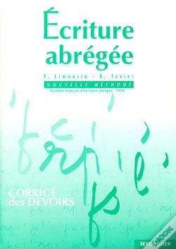 Capa do artigo Ecriture Abregee Nouvelle Methode ; Methode Francaise ; Corrige Des Devoirs