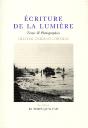 Écriture De La Lumiere: Textes Et Photographies - Preview